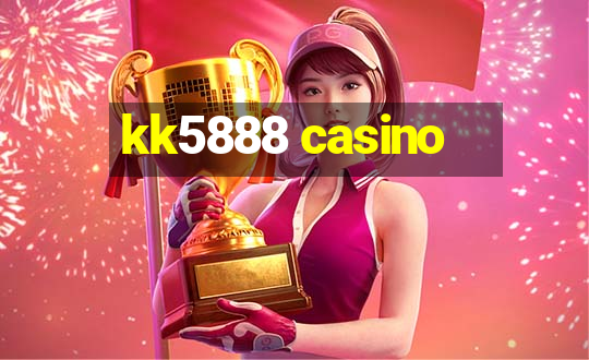 kk5888 casino