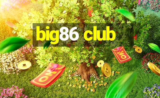 big86 club