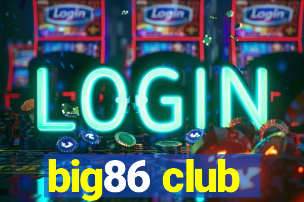 big86 club