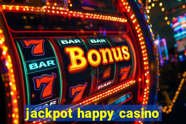 jackpot happy casino