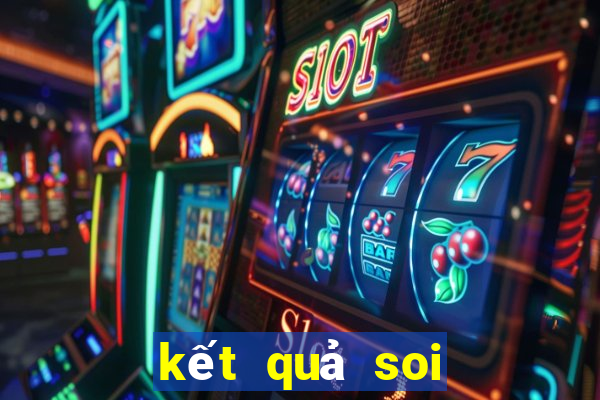 kết quả soi cầu thống kê may mắn nhất