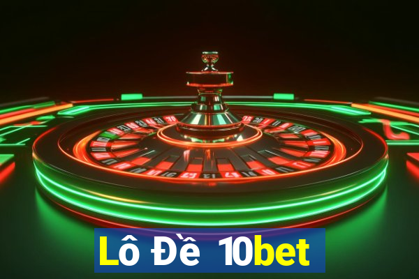 Lô Đề 10bet