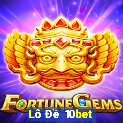 Lô Đề 10bet