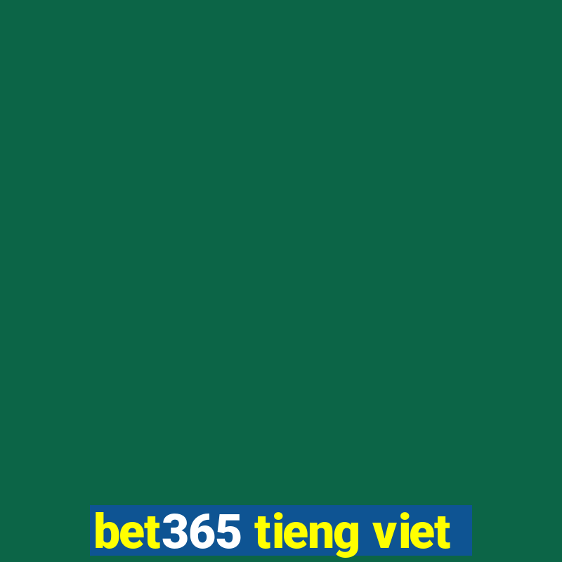 bet365 tieng viet