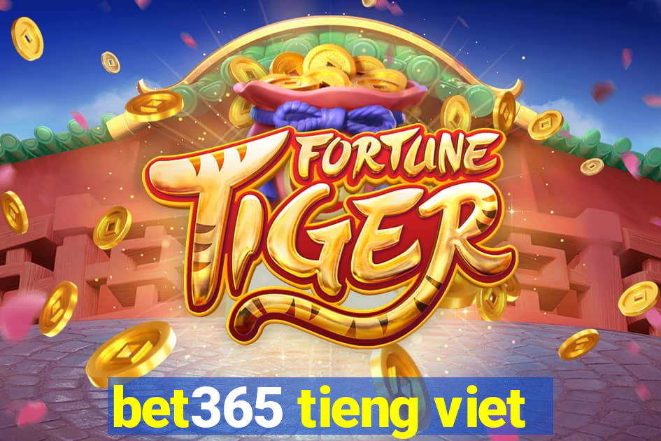 bet365 tieng viet