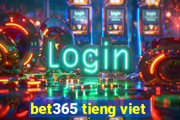 bet365 tieng viet