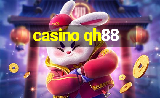 casino qh88