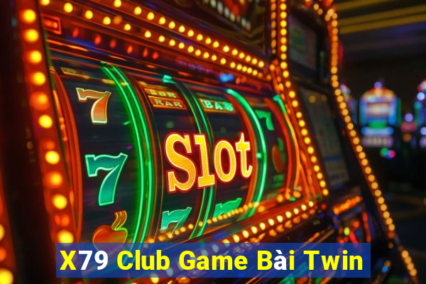 X79 Club Game Bài Twin