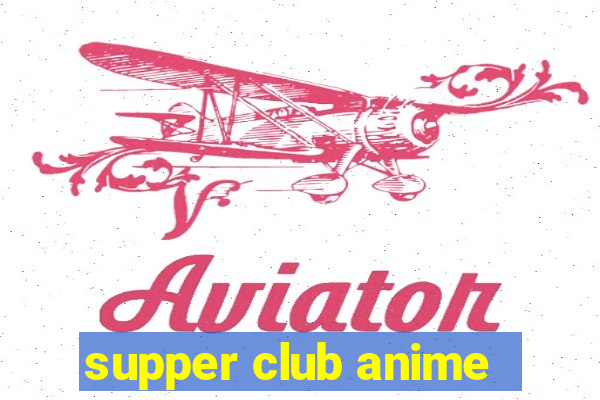 supper club anime