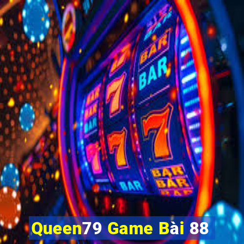 Queen79 Game Bài 88