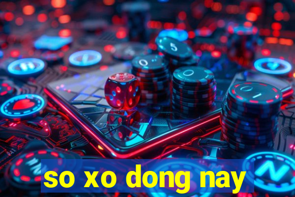 so xo dong nay