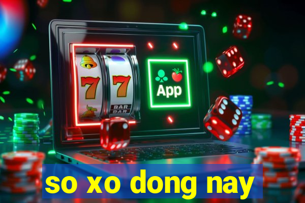 so xo dong nay