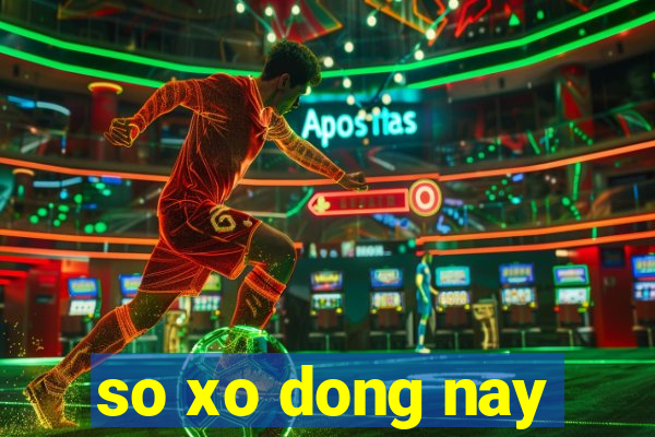 so xo dong nay