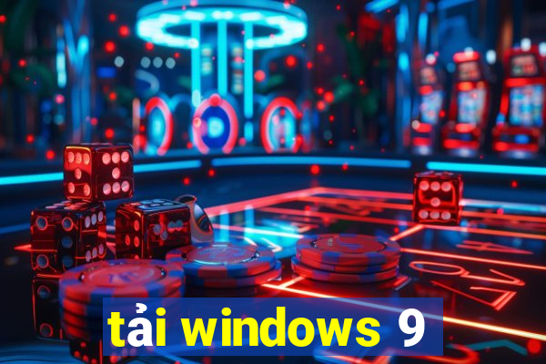 tải windows 9