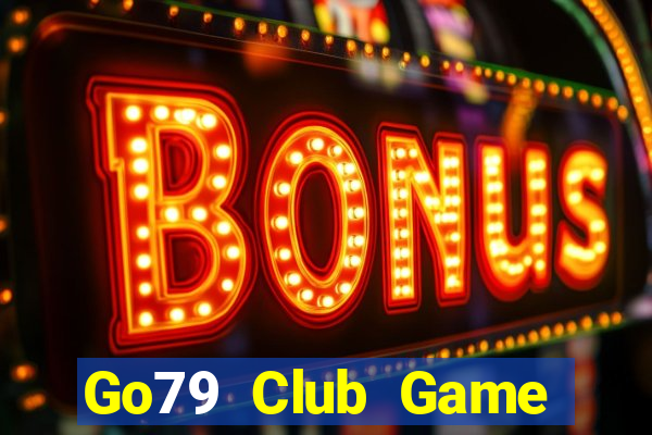 Go79 Club Game Bài Online Hay