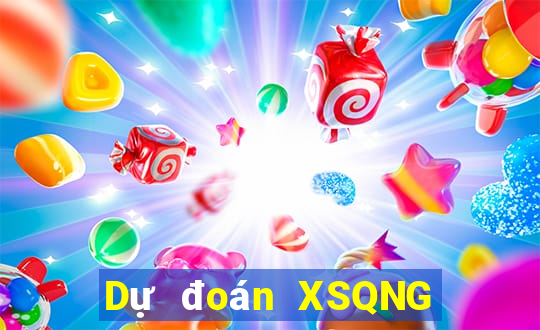 Dự đoán XSQNG ngày 9