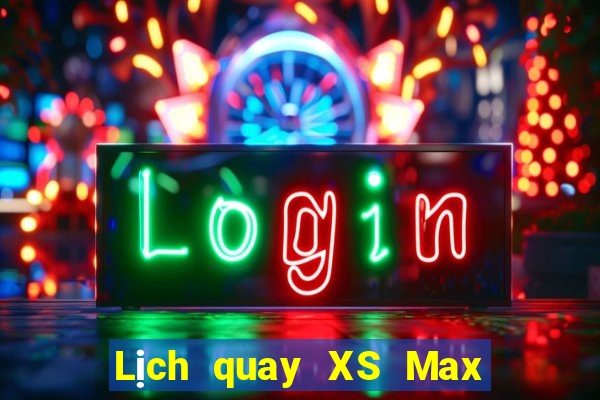 Lịch quay XS Max 3D ngày 25