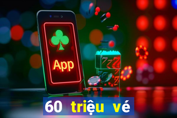 60 triệu vé số ở Việt nam