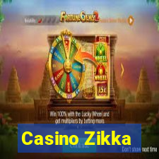 Casino Zikka