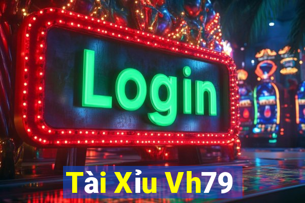 Tài Xỉu Vh79