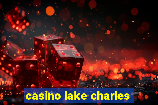 casino lake charles