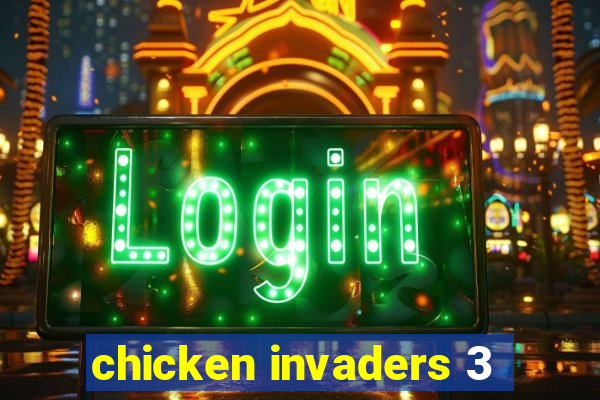 chicken invaders 3