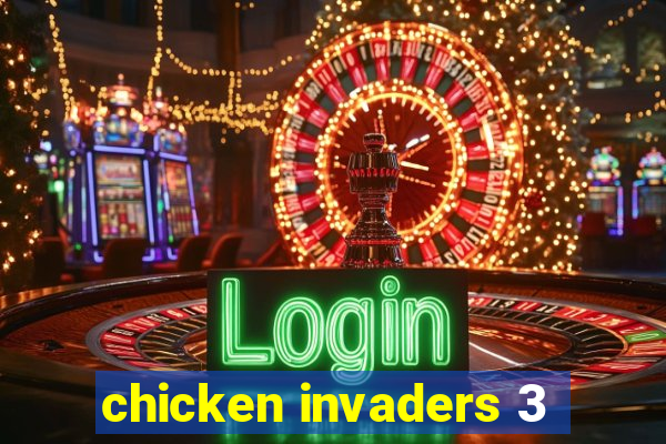 chicken invaders 3