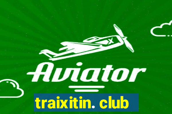 traixitin. club