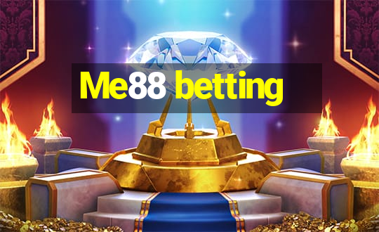 Me88 betting