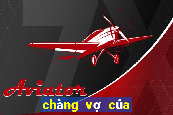 chàng vợ của em full online