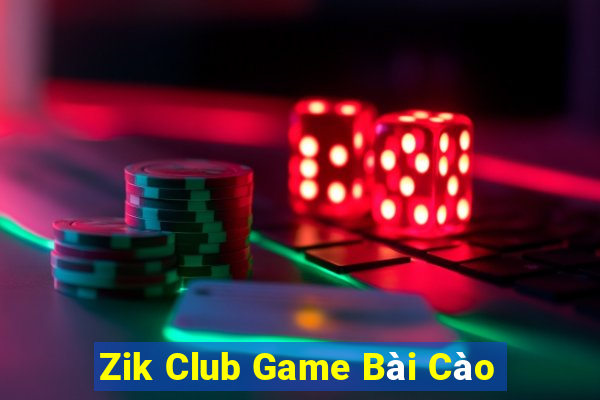 Zik Club Game Bài Cào