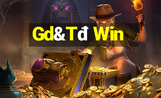 Gd&Tđ Win