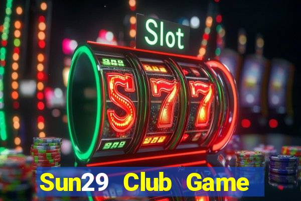 Sun29 Club Game Bài G52