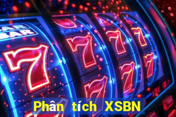 Phân tích XSBN ngày 7