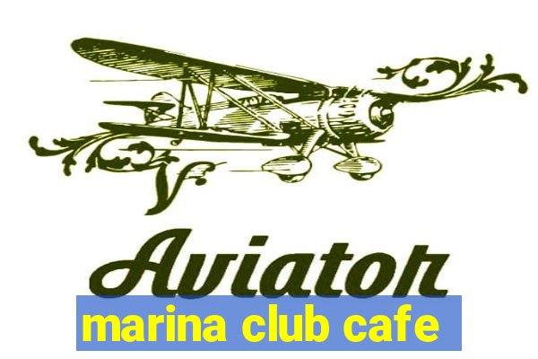 marina club cafe