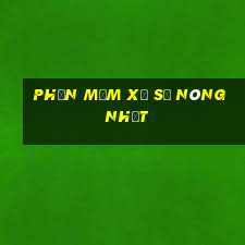 Phần mềm xổ số nóng nhất