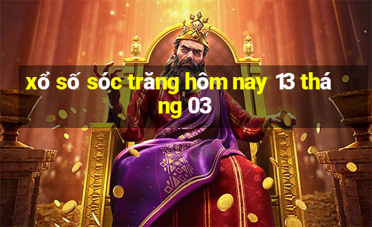 xổ số sóc trăng hôm nay 13 tháng 03