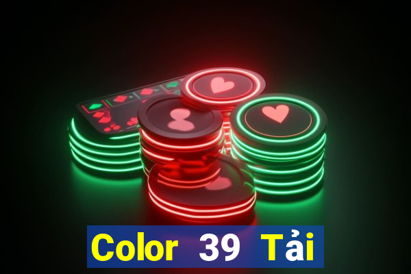 Color 39 Tải về chính thức