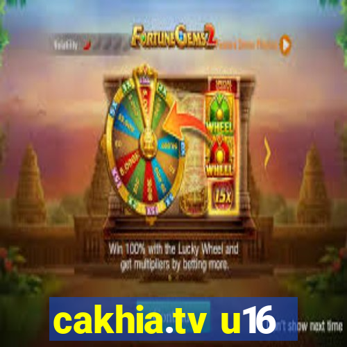 cakhia.tv u16