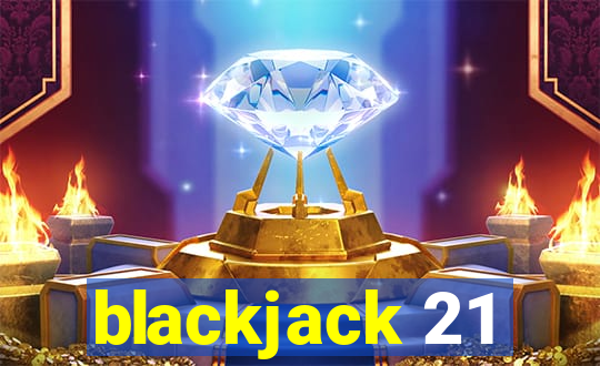 blackjack 21