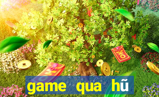 game qua hũ tặng code tân thủ