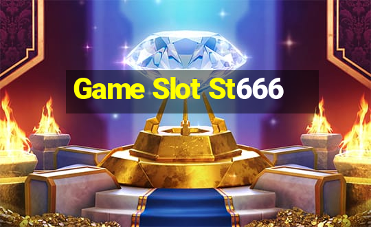 Game Slot St666