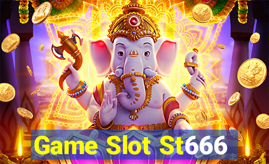 Game Slot St666