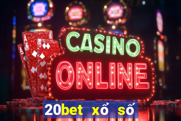 20bet xổ số năm triệu