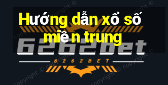 Hướng dẫn xổ số miền trung