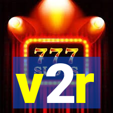 v2r