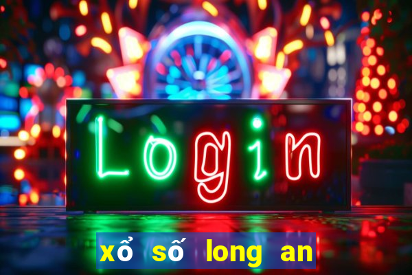 xổ số long an thứ năm hàng tuần