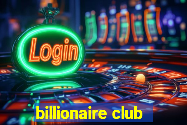 billionaire club