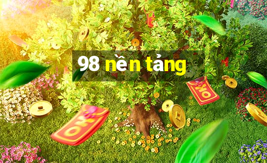 98 nền tảng