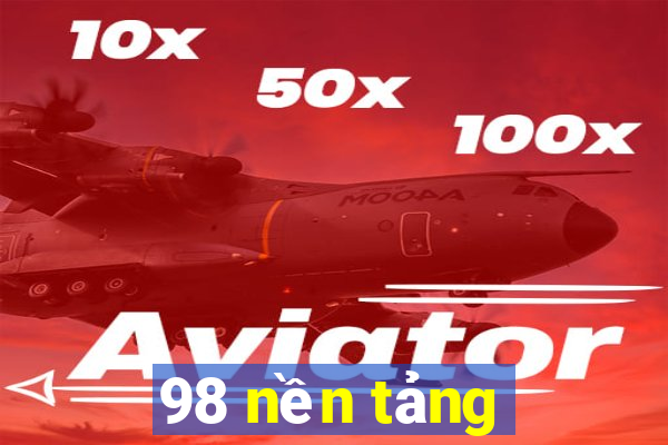 98 nền tảng